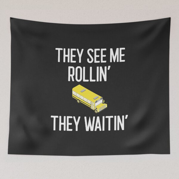 Item preview, They See Me Rollin' They Waitin' Bus Driver Gift designed and sold by EricJP.