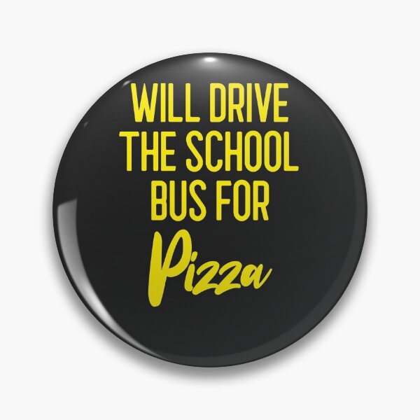 Item preview, Will Drive The School Bus For Pizza Bus Driver Gift designed and sold by EricJP.