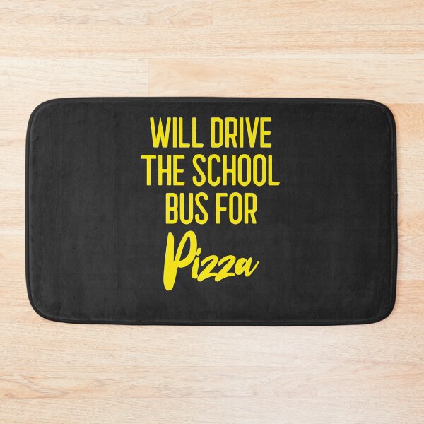 Item preview, Will Drive The School Bus For Pizza Bus Driver Gift designed and sold by EricJP.