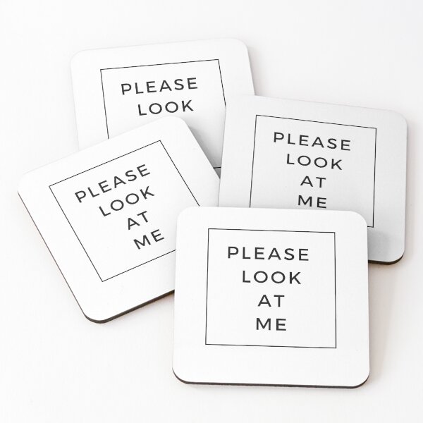 Item preview, Please look at me designed and sold by hashtaghastag.