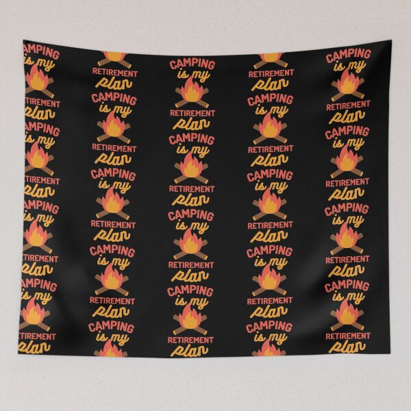 Item preview, Camping Is My Retirement Plan Campfire Design designed and sold by SweetAndSpice.