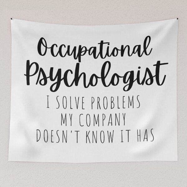 Item preview, Occupational Psychologist: I solve problems my company doesn't know it has - Psychology Design designed and sold by Psychologist's Inventory.