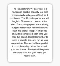 The Fitnessgram pacer test funny Sticker