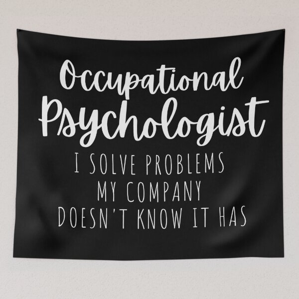 Item preview, Occupational Psychologist: I solve problems my company doesn't know it has - Psychology Design designed and sold by Psychologist's Inventory.