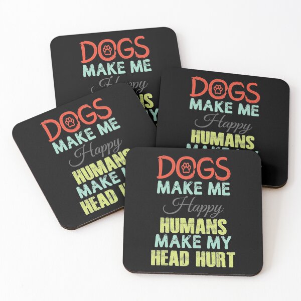 Item preview, Dog Make Me Happy Humans Make My Head Hurt designed and sold by AmethystMurad.
