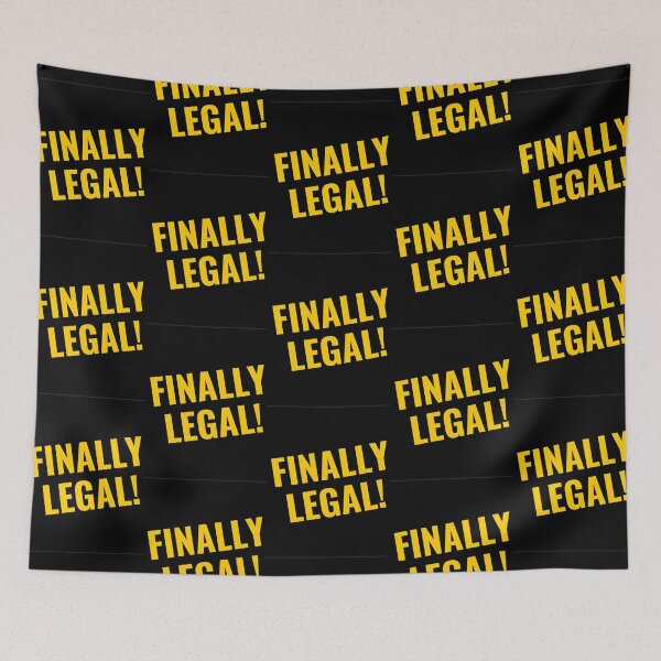 Item preview, Finally Legal! designed and sold by PureGeometry.