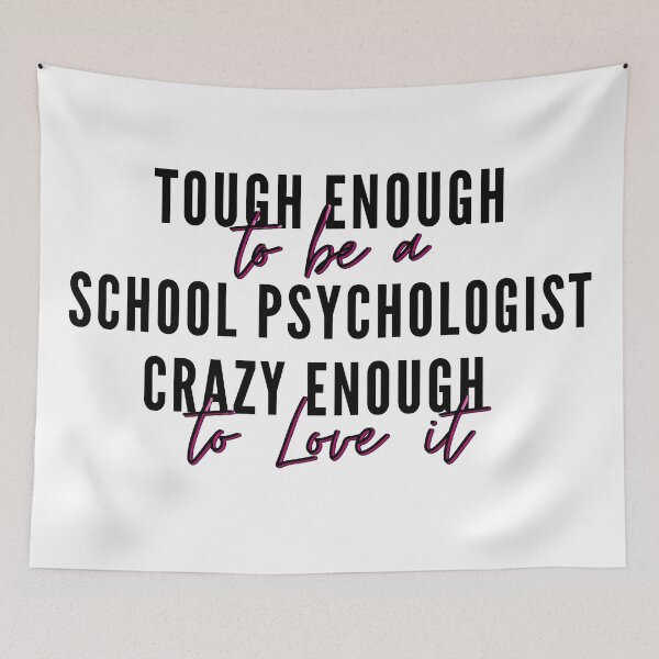 Item preview, Tough enough to be a School Psychologist, crazy enough to love it- Psychology Design White designed and sold by Psychologist's Inventory.