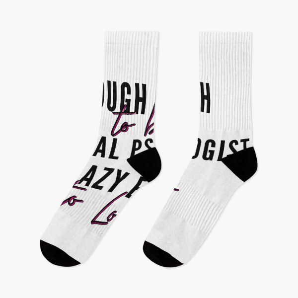 Item preview, Tough enough to be a Clinical Psychologist, crazy enough to love it- Psychology Design White designed and sold by Psychologist's Inventory.