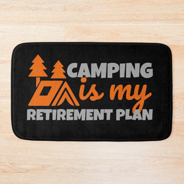 Item preview, Camping Is My Retirement Plan Orange Design designed and sold by SweetAndSpice.