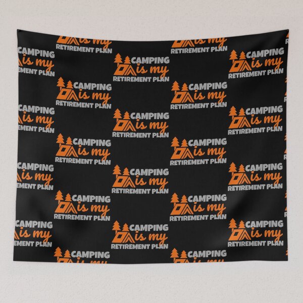 Item preview, Camping Is My Retirement Plan Orange Design designed and sold by SweetAndSpice.