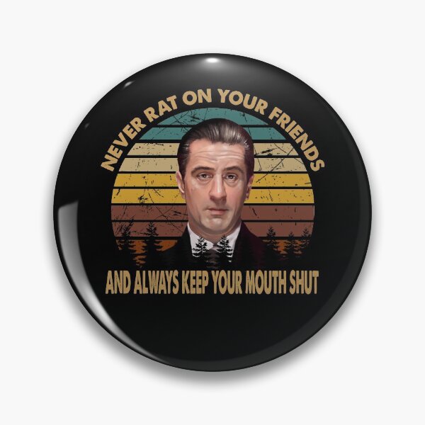 Item preview, never rat on your friends handsome black goodfellas art gift for fans designed and sold by Stephenolice.