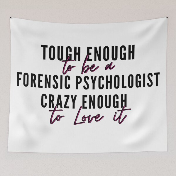 Item preview, Tough enough to be a Forensic Psychologist, crazy enough to love it- Psychology Design White designed and sold by Psychologist's Inventory.