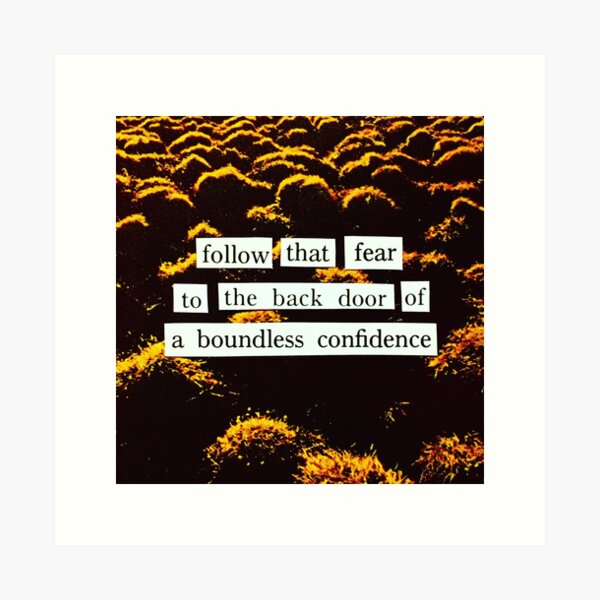 follow that fear Art Print