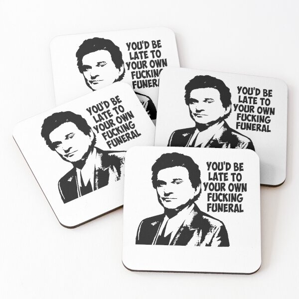 Item preview, you'd be late to your own handsome black goodfellas art gift for fans designed and sold by Stephenolice.