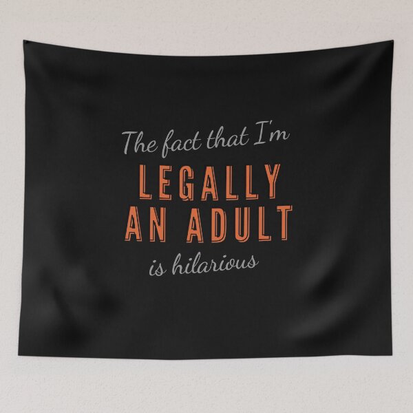 Item preview, The fact that I'm legally an adult is hilarious vintage style designed and sold by Click-Like.