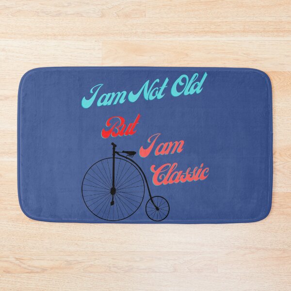 Item preview, I am Not Old But I am Classic designed and sold by NamSai.
