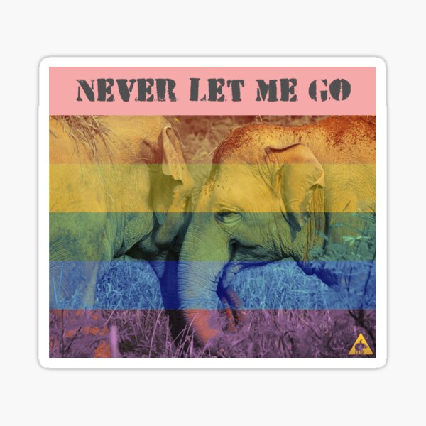 Never let me go elephant (rainbow edition) Sticker