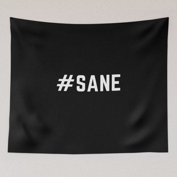 Item preview, Get your act together "#SANE" sarcastic quote t shirt [P-Q 90B][700] designed and sold by HIPNOTIZAR  CRAFTS.