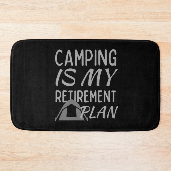 Item preview, Camping Is My Retirement Plan Grey Design designed and sold by SweetAndSpice.