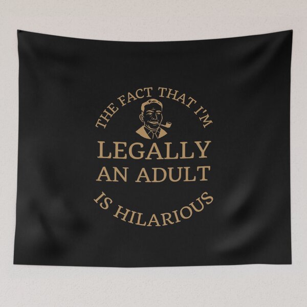 Item preview, The fact that I'm legally an adult is hilarious vintage style designed and sold by Click-Like.