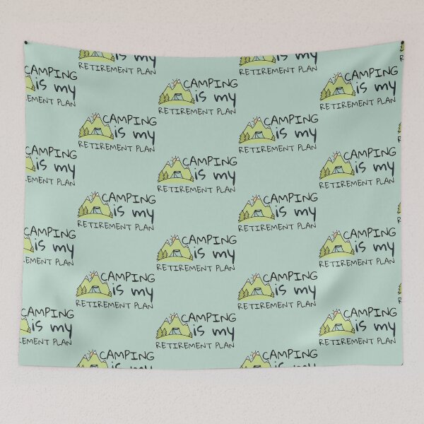 Item preview, Camping Is My Retirement Plan Green Design designed and sold by SweetAndSpice.