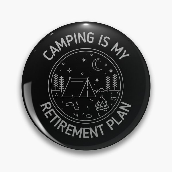 Item preview, Camping Is My Retirement Plan Round Design designed and sold by SweetAndSpice.