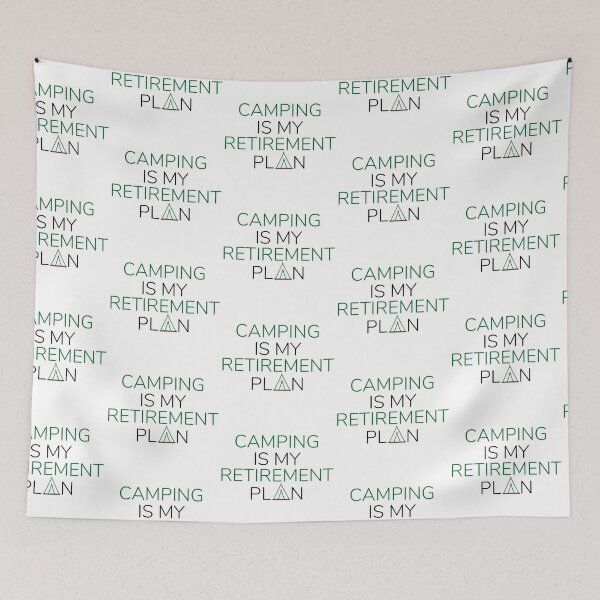 Item preview, Camping Is My Retirement Plan Tent Design designed and sold by SweetAndSpice.