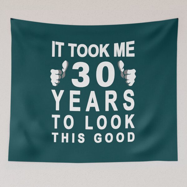 Item preview, It Took 30 Years To Look This Good designed and sold by keroandluna.