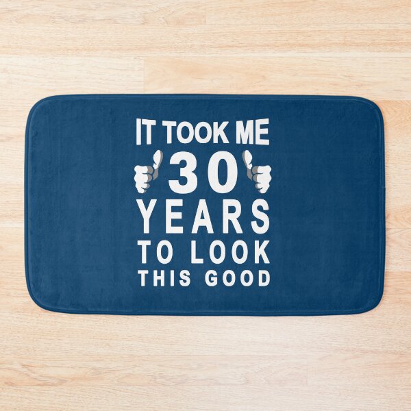 Item preview, It Took 30 Years To Look This Good designed and sold by keroandluna.