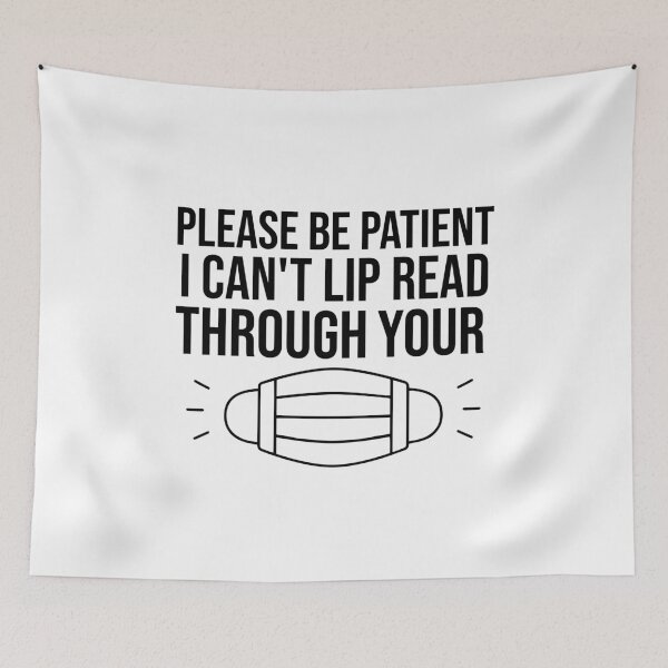 Item preview, Hearing impaired, please be patient i can't lip read through you mask Im hard of hearing designed and sold by gpsapparel.
