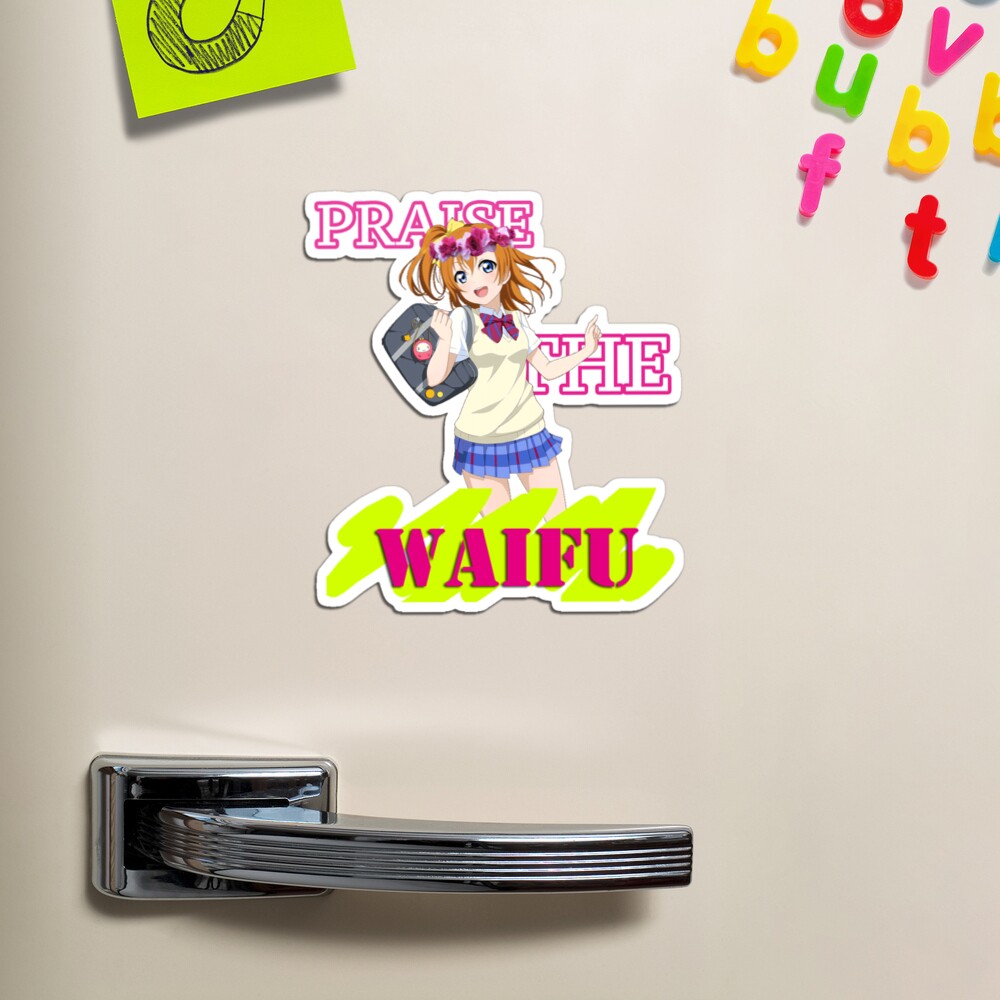 Honoka - Praise the waifu Magnet for Sale by Ashtart | Redbubble