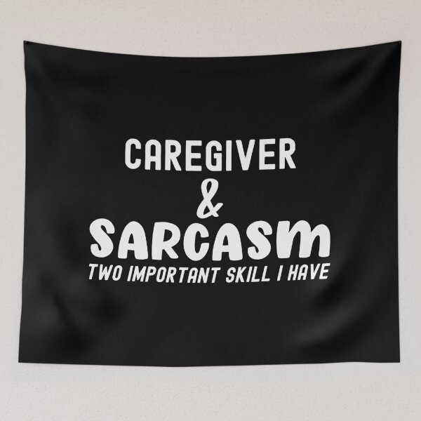 Item preview,  Caregiver and Sarcasm  designed and sold by Mariano Topno.