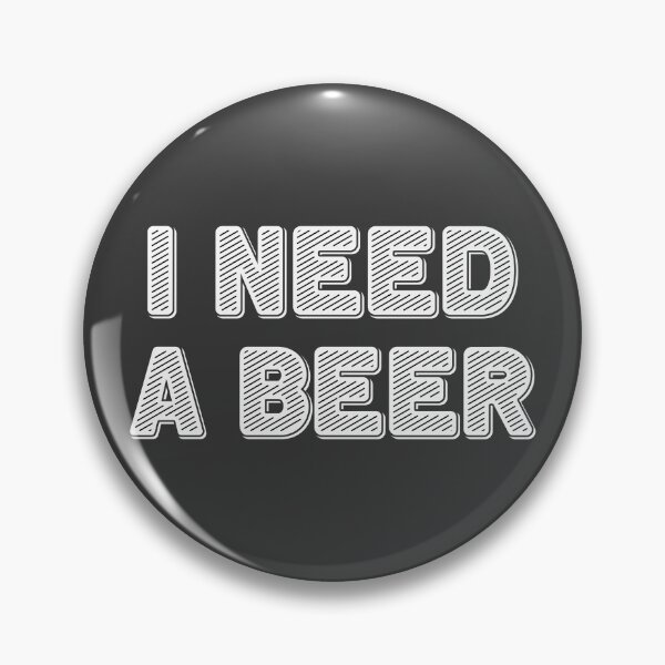 Item preview, I Need A Beer  designed and sold by munochill.
