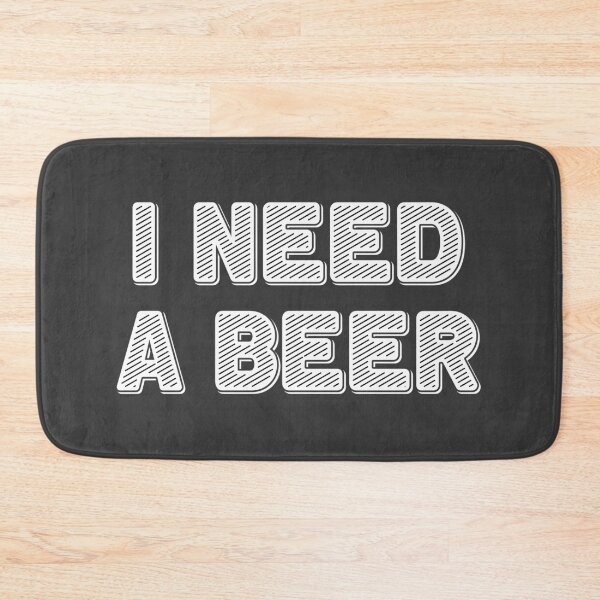 Item preview, I Need A Beer  designed and sold by munochill.