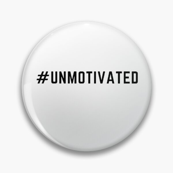 Item preview,  Get your act together "#UNMOTIVATED" sarcastic quote sticker [P-Q 99][717] designed and sold by HIPNOTIZAR  CRAFTS.