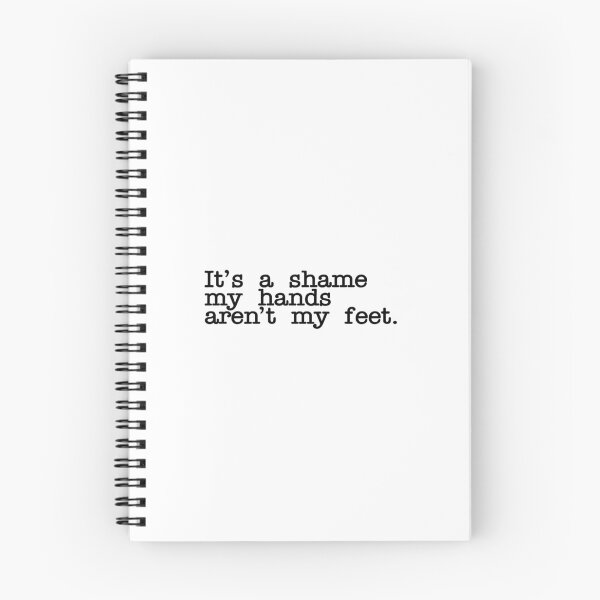 Item preview, It's a shame my hands aren't my feet designed and sold by RadicalAM.