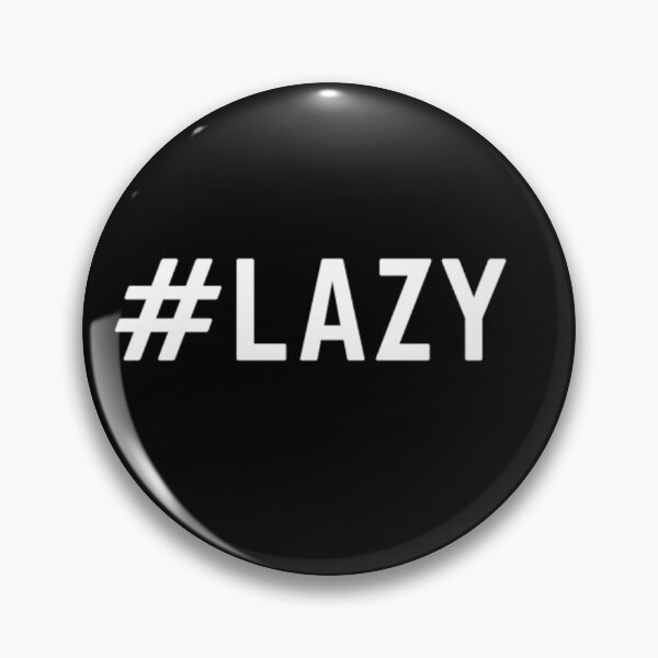 Item preview, Get your act together "#LAZY" sarcastic quote sticker [P-Q 100B][720] designed and sold by HIPNOTIZAR  CRAFTS.