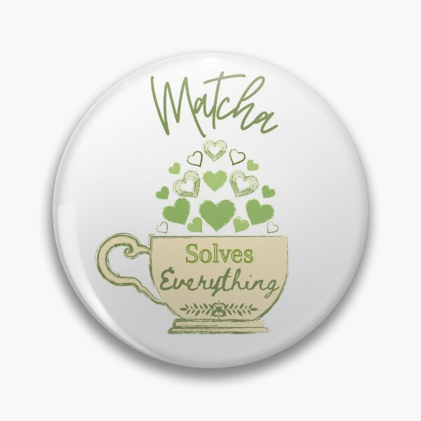 Item preview, Matcha Solves Everything designed and sold by zanybay.