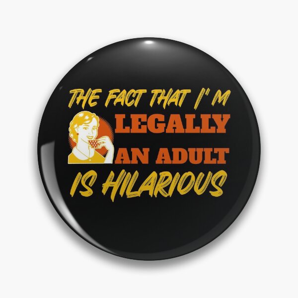 Item preview, The fact that I'm legally an adult is hilarious vintage style designed and sold by Click-Like.