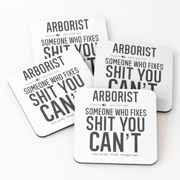 Item preview, Arborist Definition Someone Who Fixes Sh*t You Can't designed and sold by TeesYouWant.