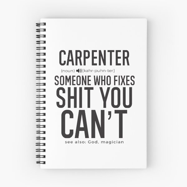 Item preview, Carpenter Definition Someone Who Fixes Sh*t You Can't designed and sold by TeesYouWant.