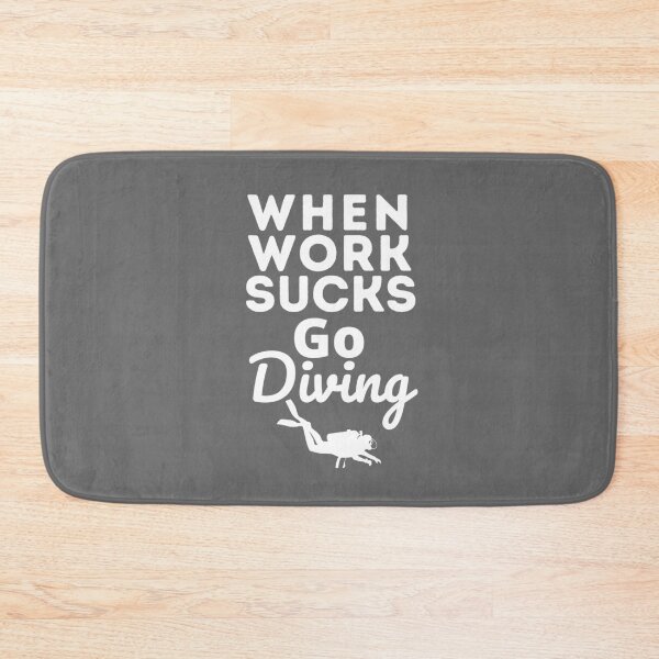 Item preview, When Work Sucks Go Diving! designed and sold by StudioAquaLumos.