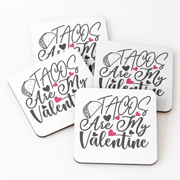 Item preview, tacos is my valentine designed and sold by BeSerious1.