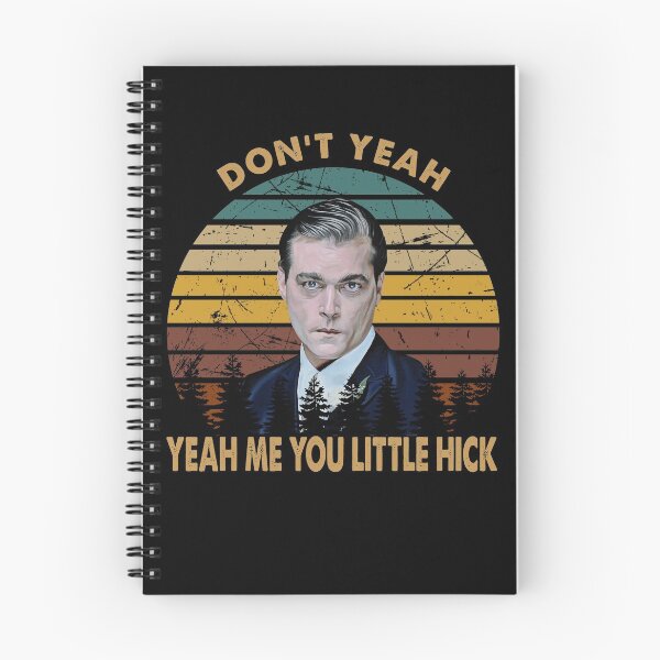 Item preview, retro dont yeah me you little hick goodfellas cast dont yeah yeah black image designed and sold by Tabathanh95.