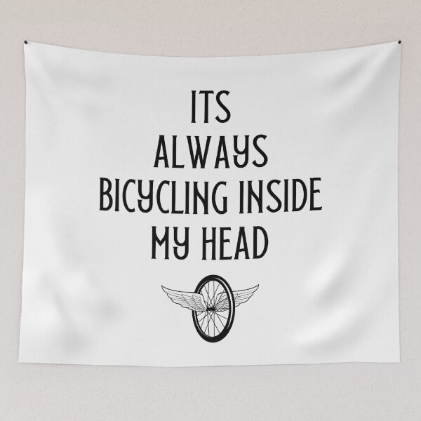 Item preview, its always bicycling inside my head, Bicycle Lover, Cycles, Cycling Art designed and sold by Dkh Fashion.