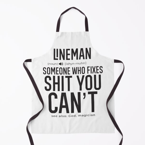 Item preview, Lineman Definition Someone Who Fixes Sh*t You Can't designed and sold by TeesYouWant.