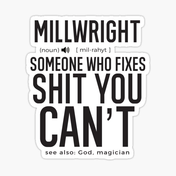 Millwright Merch & Gifts for Sale | Redbubble