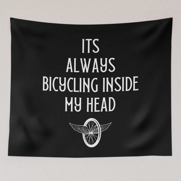 Item preview, its always bicycling inside my head, Bicycle Lover, Cycles, Cycling Art designed and sold by Dkh Fashion.