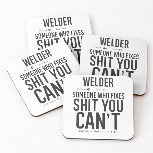 Item preview, Welder Definition Someone Who Fixes Sh*t You Can't designed and sold by TeesYouWant.