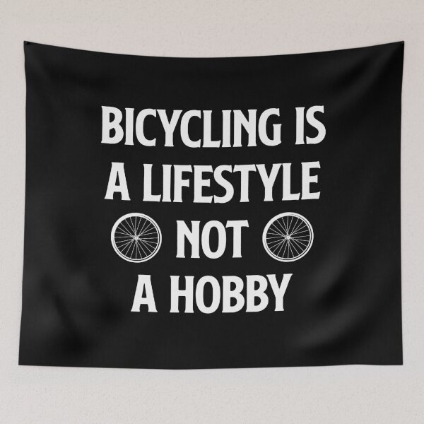 Item preview, bicycling is a lifestyle not a hobby, Bicycle Lover, Cycles, Cycling Art designed and sold by Dkh Fashion.